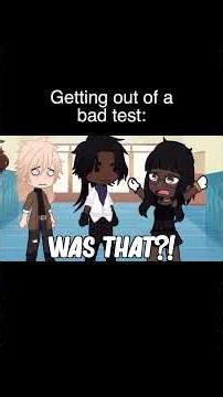 Getting Out Of A Bad Test | Gacha Life #Shorts