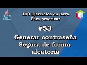 53. Generate a secure password | 100 Java exercises to practice ✅