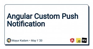 Angular Custom Push Notification