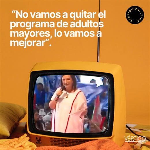 #xóchitlgálvez : No vamos a quitar el programa de adultos mayores, lo vamos a mejorar | #vértigopolíco | Vértigo Político