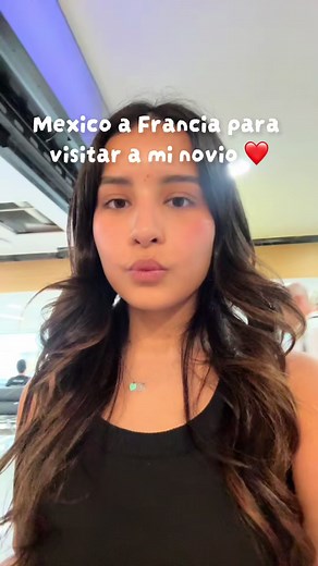 Viaje de México a Francia para ver a mi novio