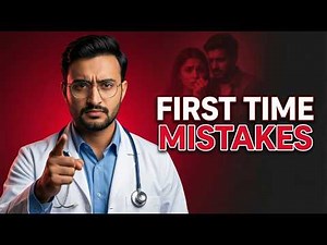 What Doctors DON'T Tell You About First Time Sex Medical Reality