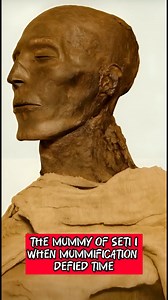1.2M views · 22K reactions | The Mummy of Seti I… When Mummification...