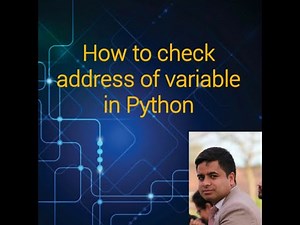 How to Access the Address of a Variable in Python