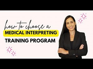 Tips on how to choose a medical interpreter training