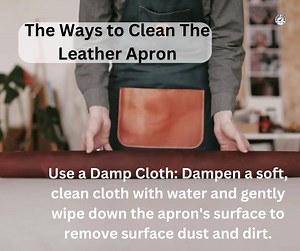 How to clean the Leather Apron Use a Damp Cloth: Dampen a soft, clean cloth with water and gently wipe down the apron's surface to remove surface dust and dirt. #cleancloth #leatherapron #soft #downunderbedding #handyman #removedust | Down Under Bedding & Pillow | Facebook