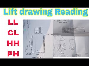 How to read lift drawing|| what LL ,CL ,PH ,HH etc || Concrete construction work 🏗️