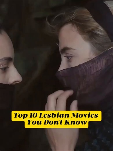 Top 10 Lesbian Movies You don't know about...