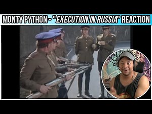 SO FUNNY I WHEEZED! Monty Python "Execution in Russia" REACTION