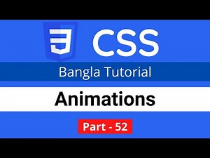 CSS Animation in CSS || CSS3 Bangla tutorial 052