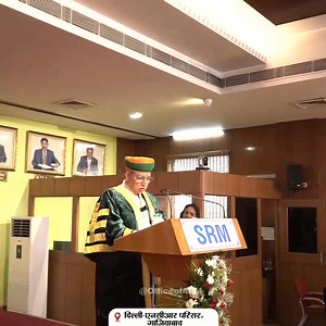 49K views · 2.8K reactions | SRM Institute of Science and Technology”, के ‘SPECIAL CONVOCATION’ समारोह की झलकियाँ। - दिल्ली-एनसीआर परिसर गाज़ियाबाद | Arjun Ram Meghwal | Facebook