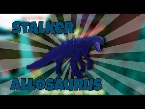 Roblox Dinosaur Simulator | Stalker Allosaurus remodel!
