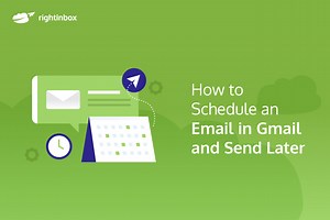 How to Schedule an Email in Gmail and Send Later [2024 Update]