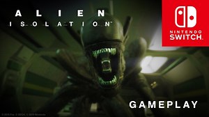 Alien Isolation - Bande-annonce de gameplay Nintendo Switch