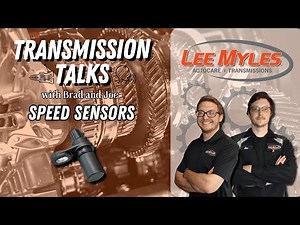 Transmission Talks: Speed Sensors. What is a Common Failure?