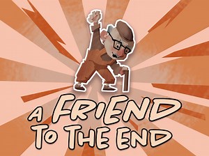 a Friend to the End by keypunch