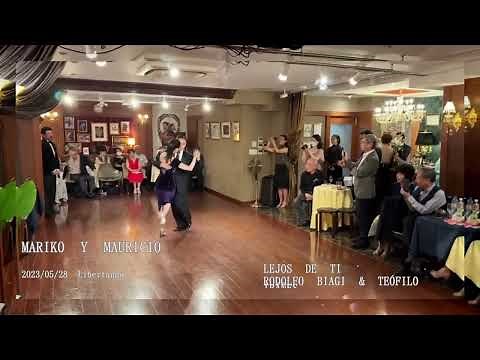アルゼンチンタンゴ Mariko y Mauricio LEJOS DE TI RODOLFO BIAGI @libertango 2023/05/28 (2-2)