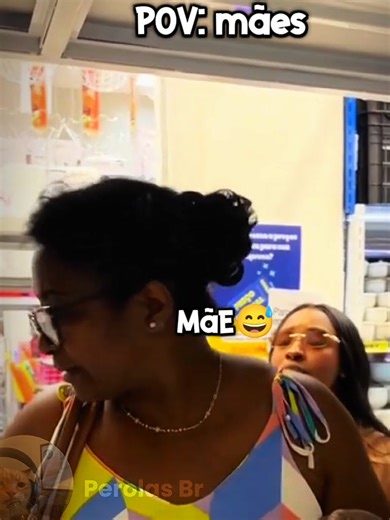 POV Mães: situações engraçadas e pérolas brasileiras