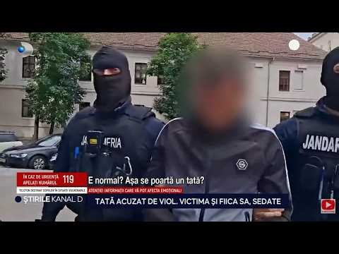 Stirile Kanal D - Tata acuzat de viol! Victima si fiica sa, sedate! | Editie de seara