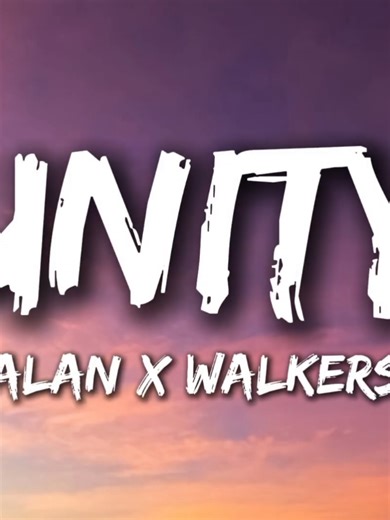 Alan Walkers - Unity: Lyrics Breakdown and Meaning