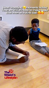 266K views · 17K reactions | Heartwarming 沈moment hubby Teaches William how to make paper Boat even as a blind dad 殺殺 | The Waziri’s Lifestyle | Facebook