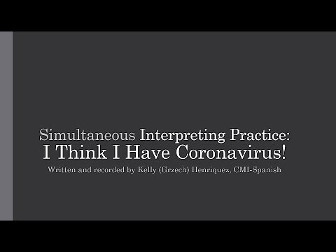 Simultaneous Medical Interpreting Practice (English): I Think I Have Coronavirus! - Fast (151 wpm)