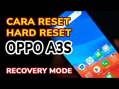 Cara Hard Reset atau Install ulang Oppo A3s melalui Recovery Mode