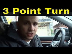 How To Do A 3 Point Turn In 2 Minutes-Driving Lesson