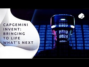 Capgemini Invent: Bringing to life what’s next