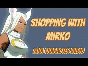 Shopping with Miruko - MHA Character Comfort Audio