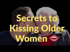 How to Kiss an Older Woman (Without Messing It Up) 💋🔥