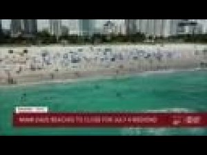 Miami-Dade County shutting down beaches for Fourth of July weekend