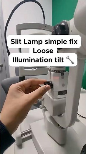 Fixing Loose Tilt Arm On Slit Lamp