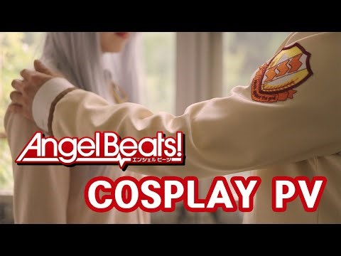 Angel Beats COSPLAY PV