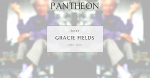 Gracie Fields Biography | Pantheon