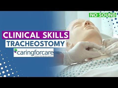Tracheostomy Care Training Video - Clinical Nursing Skills