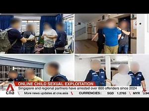 11 men in Singapore among over 300 people arrested in operation targeting online child exploitation