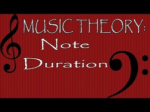 Music Theory: Note Duration