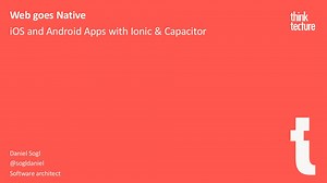 Web goes Native - iOS and Android Apps with Ionic & Capacitor | MD-DevDays 2025