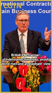 British PM: Understand China fully, avoid 'blind men and an elephant' view