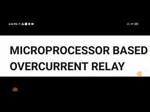 SGP Lec 38: Microprocessor based Overcurrent Relay