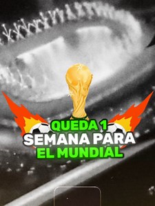¡Queda una semana para el Mundial! 🤩⚽️ Esto es todo lo que debes saber tras su inaguración 👀 ¿Dónde puedes ver el Mundial? #mundialdefutbol #seleccionmexicana #futbol #mundialista