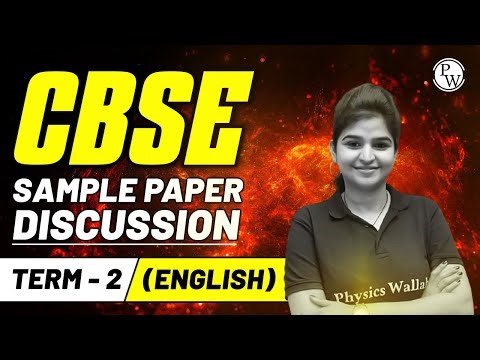 ENGLISH - CBSE SAMPLE PAPER DISCUSSION | Class 10th Term 2 🔥🔥