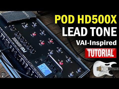 Line 6 POD HD500X LEAD TONE Free Settings: Vai-Inspired | TUTORIAL