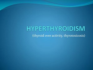 HYPERTHYROIDISM - SlideServe