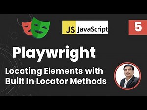 Playwright with Javascript | Locating Web Elements | Playwright built-in locator methods | Part 5
