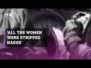 Palestinian woman recounts sexual abuse by Israeli soldiers
