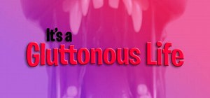 Видео It's a Gluttonous Life, видеоматериалы по игре It's a Gluttonous Life