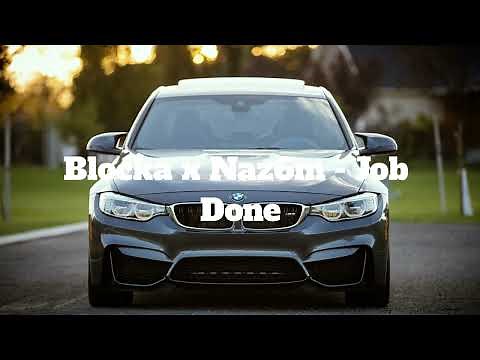 Blocka x Naz6m - Job Done