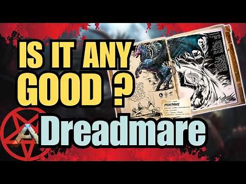 DREADMARE - Guide, Spawn, Tame & Abilities - EVERYTHING You Need To Know | Ark Survival Ascended